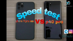 Speed test iphone 11 pro max vs huawei p40 pro