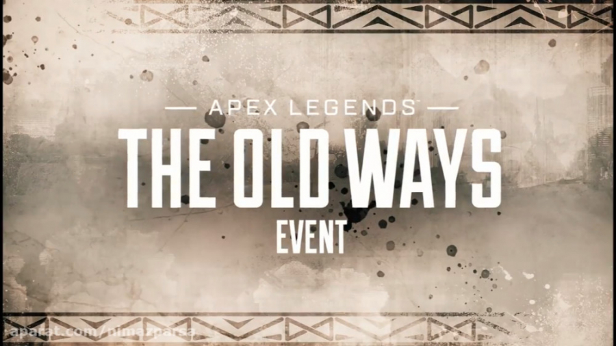 تریلر رویداد Old Ways فصل چهارم بازی Apex Legends