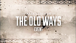 تریلر جدید Apex Legends با نام The Old Ways