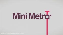 تریلر بازی Mini Metro Launch Trailer