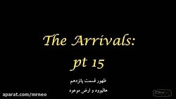 مستند سریالی ظهور THE ARRIVALS...