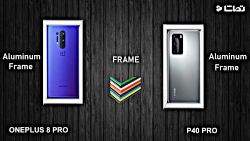 مقایسه گوشی OnePlus 8 pro با HUAWEI P40 PRO