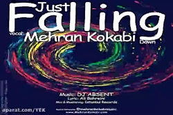 آهنگ مهران کوکبی - فقط سقوطه