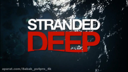 پیش نمایش - STRANDED DEEP Official Trailer (2020) PS4 _ Xbox One _ PC