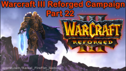 Warcraft III Reforged Campaign Part 22