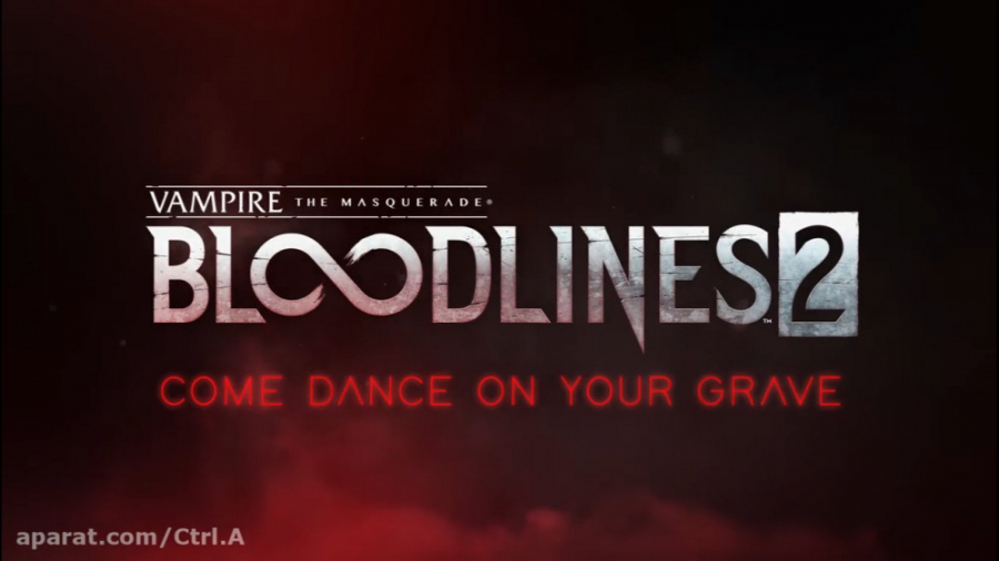 تریلر بازی Vampire- The Masquerade - Bloodlines 2