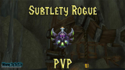 PVP Subtlety Rogue