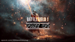 گیم پلی بازی بتلفیلد 1 پارت 4 - Battlefield 1 Gameplay Part 4