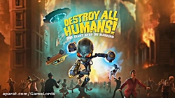 تریلر جدید بازی Destroy All Humans منتشر شد