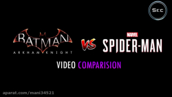 مقایسه گیم پلی بازی Spider Man Marvel و  Batman Arkham Knight