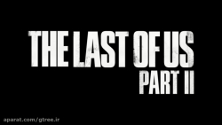 گیم پلی جدید بازی The Last of Us Part II