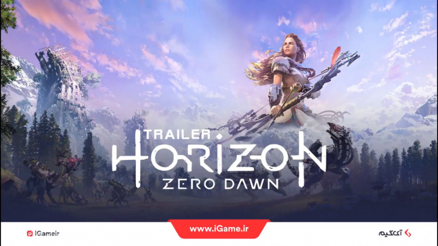 تریلر بازی Horizon Zero Dawn