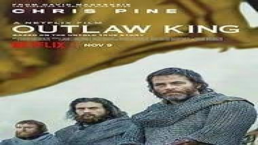 فیلم پادشاه یاغی Outlaw King 2018 دوبله فارسی زمان7007ثانیه