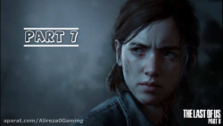 گیم پلی بازی لست اف آس 2 پارت 7 - The Last of Us 2 Gameplay Part 7