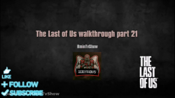 the last of us walkthrough Gameplay part 21