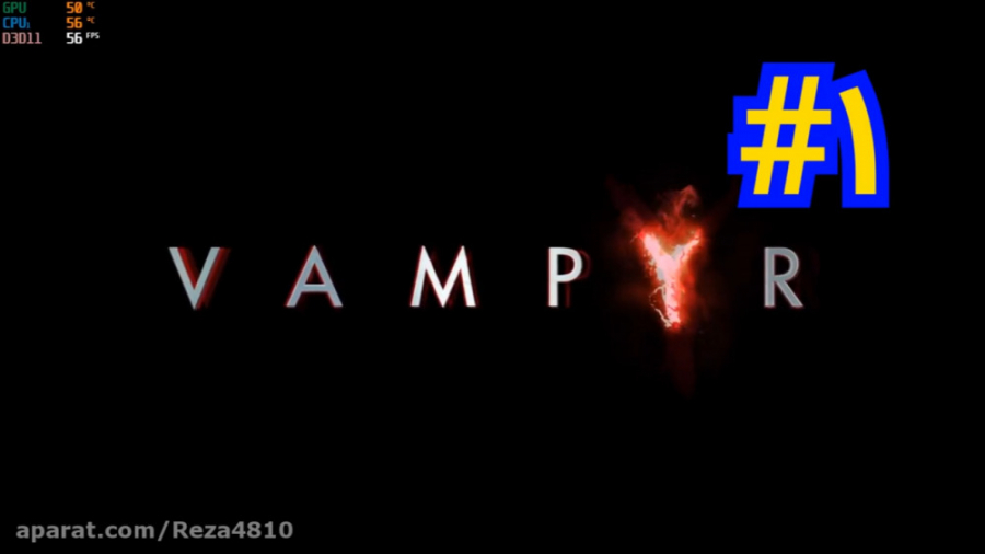 مرحله اول بازی vampyr..زیرنویس فارسی