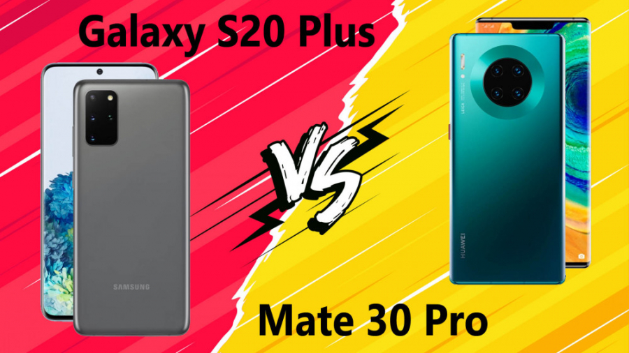 مقایسه Samsung Galaxy S20 Plus با Huawei Mate 30 Pro