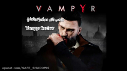 Vampyr Review - بررسی بازی ومپایر ( خوناشام )