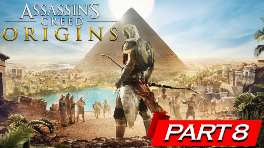 واکترو گیم پلی بازی Assassins Creed Origins قسمت 8
