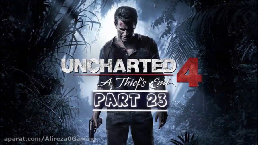 گیم پلی بازی آنچارتد 4 پارت آخر ــ Uncharted 4 Gameplay Part 23