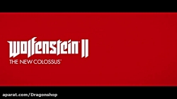 تریلر بازی Wolfenstein 2 The New Colossus Deluxe Edition