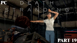 گیم پلی بازی  Death Stranding نسخه ی PC - پارت 19