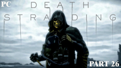 گیم پلی بازی  Death Stranding نسخه ی PC - پارت 26