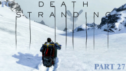 گیم پلی بازی  Death Stranding نسخه ی PC - پارت 27