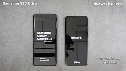 مقایسه Galaxy S20 Ultra و Huawei P40 pro