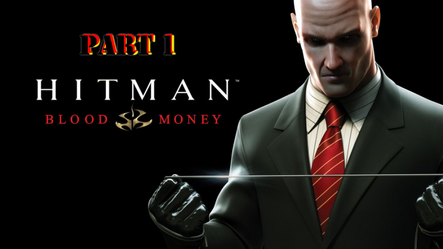 Game of Hitman - blood money part1|بازی هیتمن - خونبها پارت1