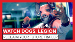 تریلر جدید بازی Watch Dogs: Legion با نام Reclaim Your Future