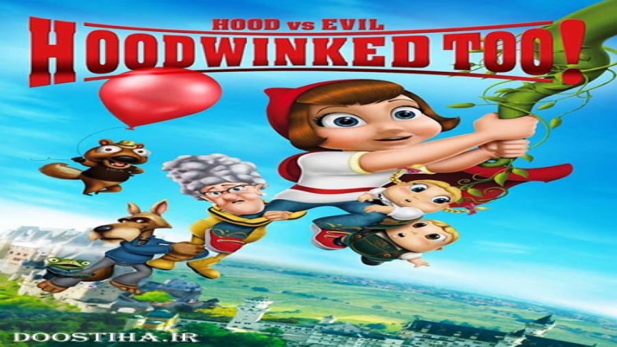 انیمیشن Hoodwinked Too! Hood vs. Evil 2011 دوبله فارسی زمان5182ثانیه