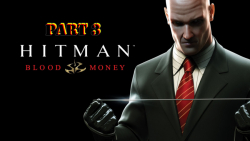 Game of Hitman-blood money part3|بازی هیتمن-خونبها پارت3