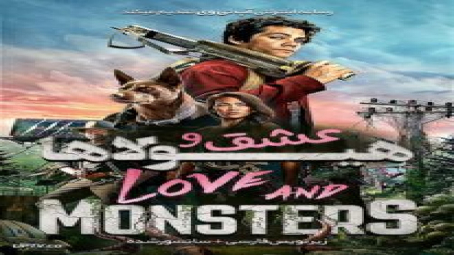 فیلم Love and Monsters 2020 عشق و هیولاها با زیرنویس فارسی زمان6130ثانیه