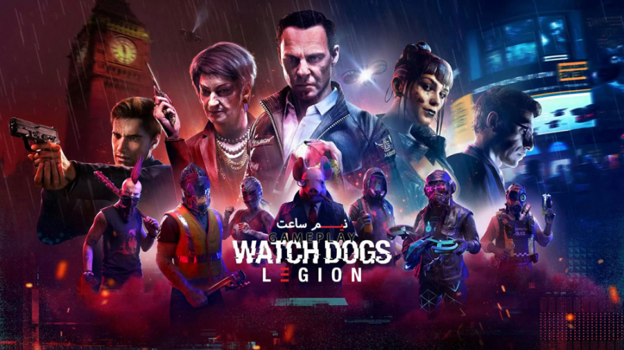 40 دقیقه از گیم پلی بازی Watch Dogs Legion