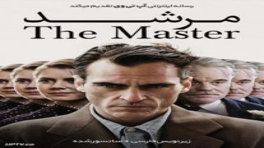فیلم The Master 2012 مرشد با زیرنویس فارسی زمان7012ثانیه