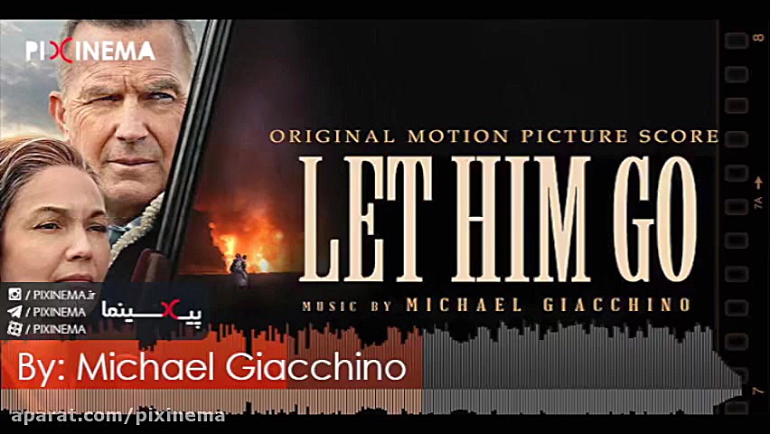 موسیقی متن فیلم بگذار برود اثر مایکل جاکینو (Let Him Go) زمان438ثانیه