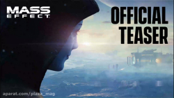 تیزر تریلر بازی جدید Mass Effect