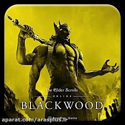 تریلر بازی Elder Scrolls Online : Blackwood