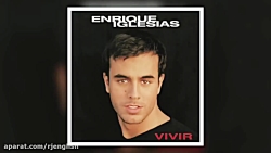 آهنگ اسپانیایی انریکه اگلسیاس (Enrique Iglesias - Vivireacute; Y Morireacute;)