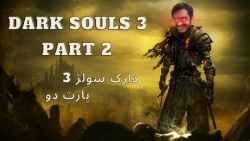 راهنمای قدم به قدم دارک سولز سه | Dark Souls 3 Walkthrough Part 2: