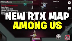 AMONG US RTX MAP IS HERE! | مپ جدید RTX  امانگ آس برای اولین بار