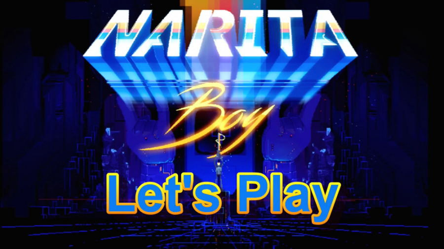 Let#039; s Play - Narita Boy