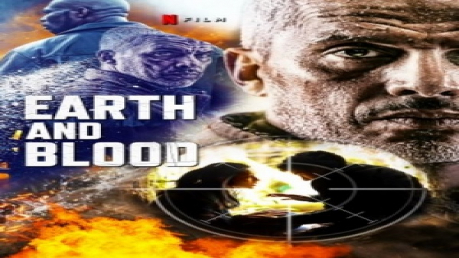 فیلم Earth and Blood 2020=دانلود رایگان فیلم  زمین و خون زمان4856ثانیه