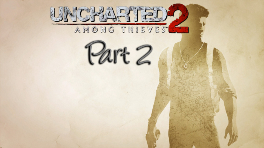 آنچارتد 2 ریمستر قسمت 2 - Uncharted 2: Among Thieves Remastered