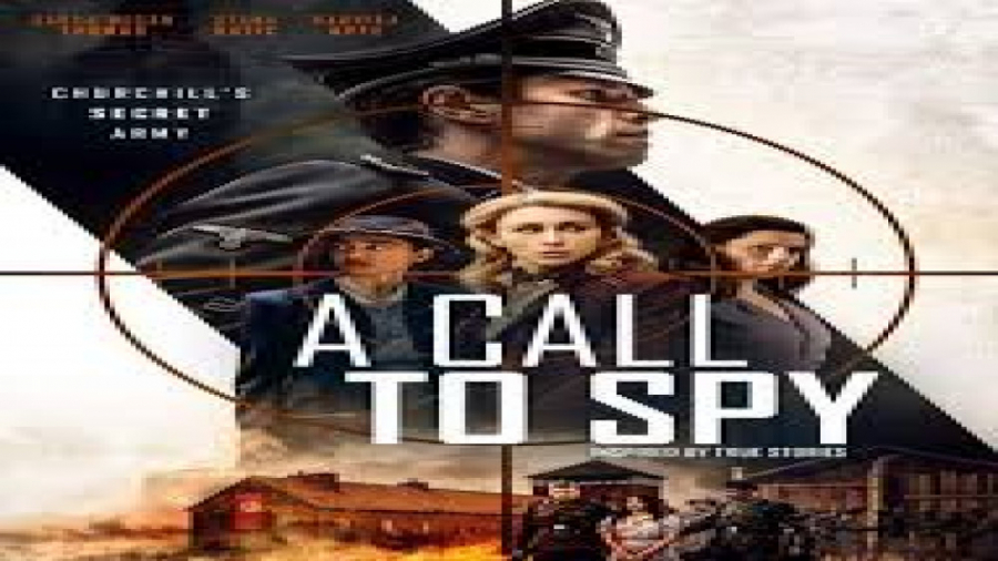 فیلم درام وجنگی  تماس با جاسوس دوبله فارسی A Call to Spy 2019 زمان7353ثانیه