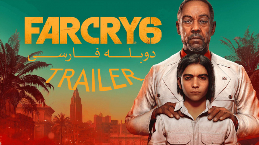 تریلر بازی فارکرای 6 | FARCRY 6 دوبله فارسی