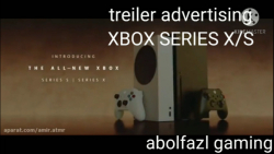 تریلر تبلیغاتی ایکس باکس سریس ایکس و اس(treiler advertising XBOX SERIES X/S)
