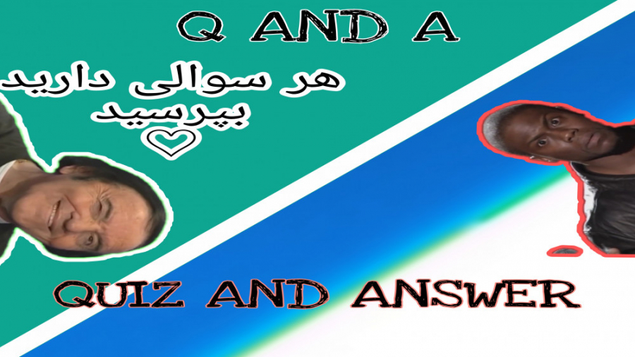 سوال هاتونو بپرسید Q AND A