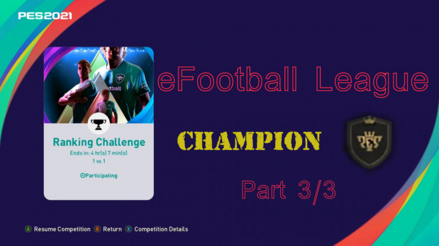 PES 21 ~ eFootball League ~ قسمت 3/3 ~ پارت 20